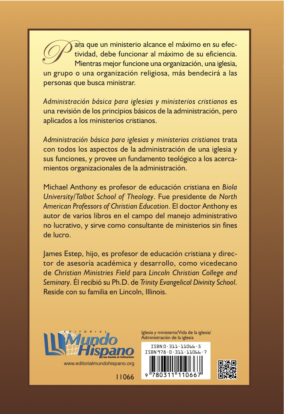 Administración Básica para Iglesias y Ministerios Cristianos - Michael J. Anthony, James Estep