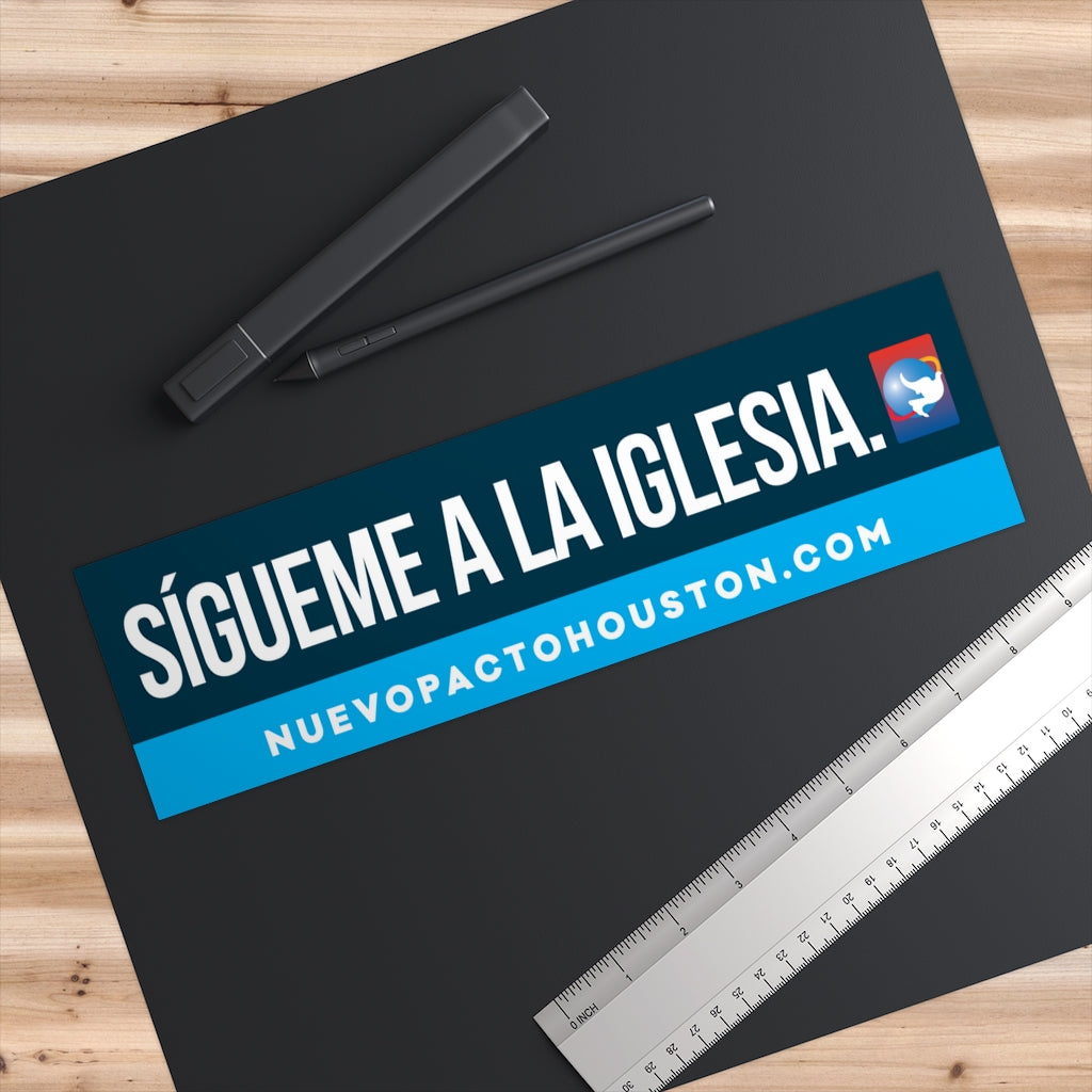 Sígueme a la Iglesia — Bumper Sticker