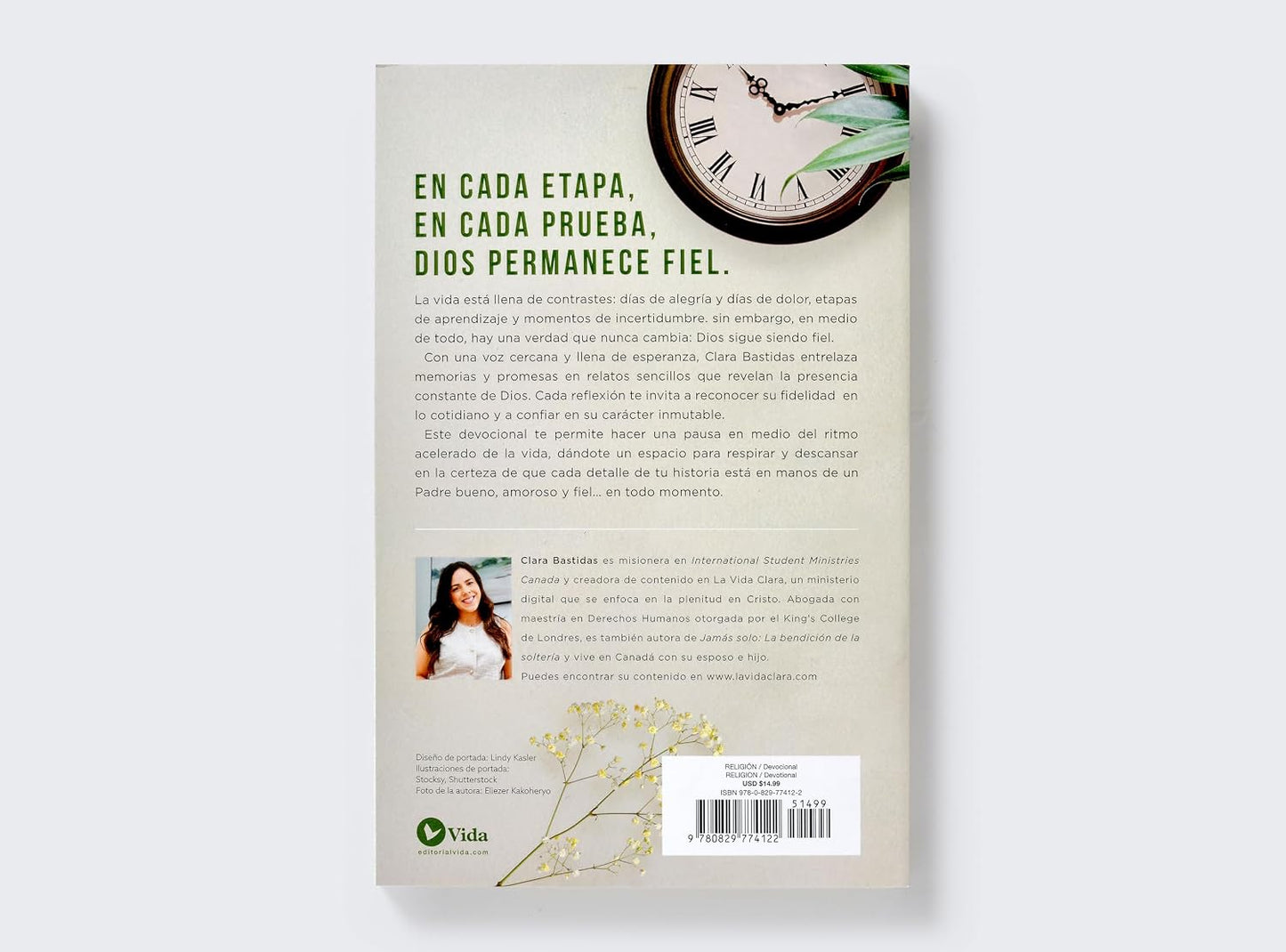 Fiel en Todo Momento: 40 Devocionales Sobre El Dios que Nunca te Abandona
