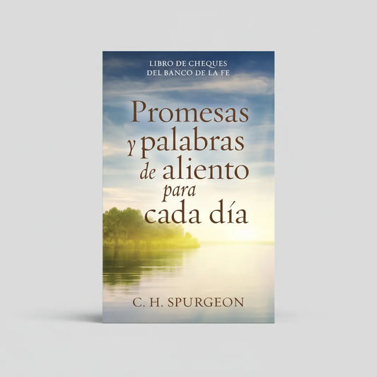 Promesas y Palabras de Aliento para Cada Día - C.H. Spurgeon